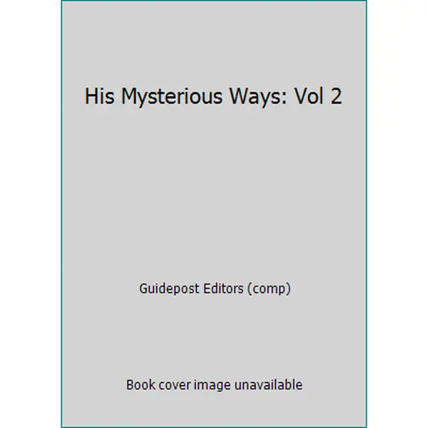 USED-His Mysterious Ways: Vol 2 by Guidepost Editors (comp) (Hardcover)