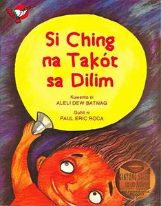 USED-Si Ching Na Takot Sa Dilim by Aleli Dew Batnag (Paperback)