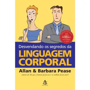 USED-DESVENDANDO OS SEGREDOS DA LINGUAGEM CORPORAL - PORTUGUES BRASIL by ALLAN PEASE (Paperback)