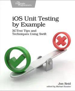 USED-IOS Unit Testing by Example: Xctest Tips and Techniques Using Swift by Reid, Jon (Paperback)