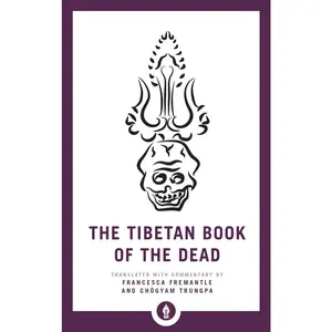 USED-The Tibetan Book of the Dead: The Great Liberation Through Hearing in the Bardo (Paperback)