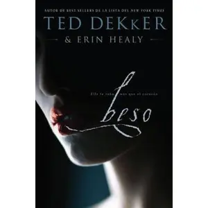 USED-Beso / Kiss (Spanish Edition) by Ted Dekker (Hardcover)