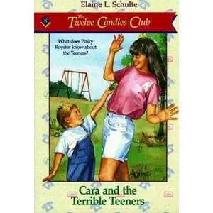 USED-Cara and the Terrible Teeners (The Twelve Candles Club Book 8) by Elaine L. Schulte (Paperback)