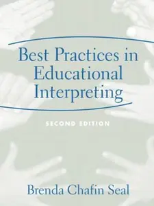 USED-Best Practices in Educational Interpreting by Seal, Brenda Chafin (Paperback)