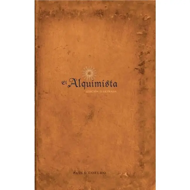 El Alquimista: Edicion Illustrada: Edicion Illustrada by Paulo Coelho [Hardback Book]