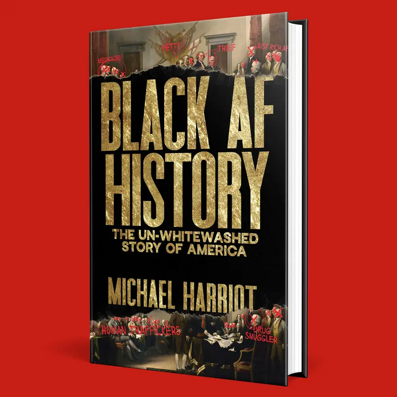 Black AF History: The Un-Whitewashed Story of America by Michael Harriot [Hardback Book] Dive Into the Real Story of Our Nation – Eye-Opening and Essential!