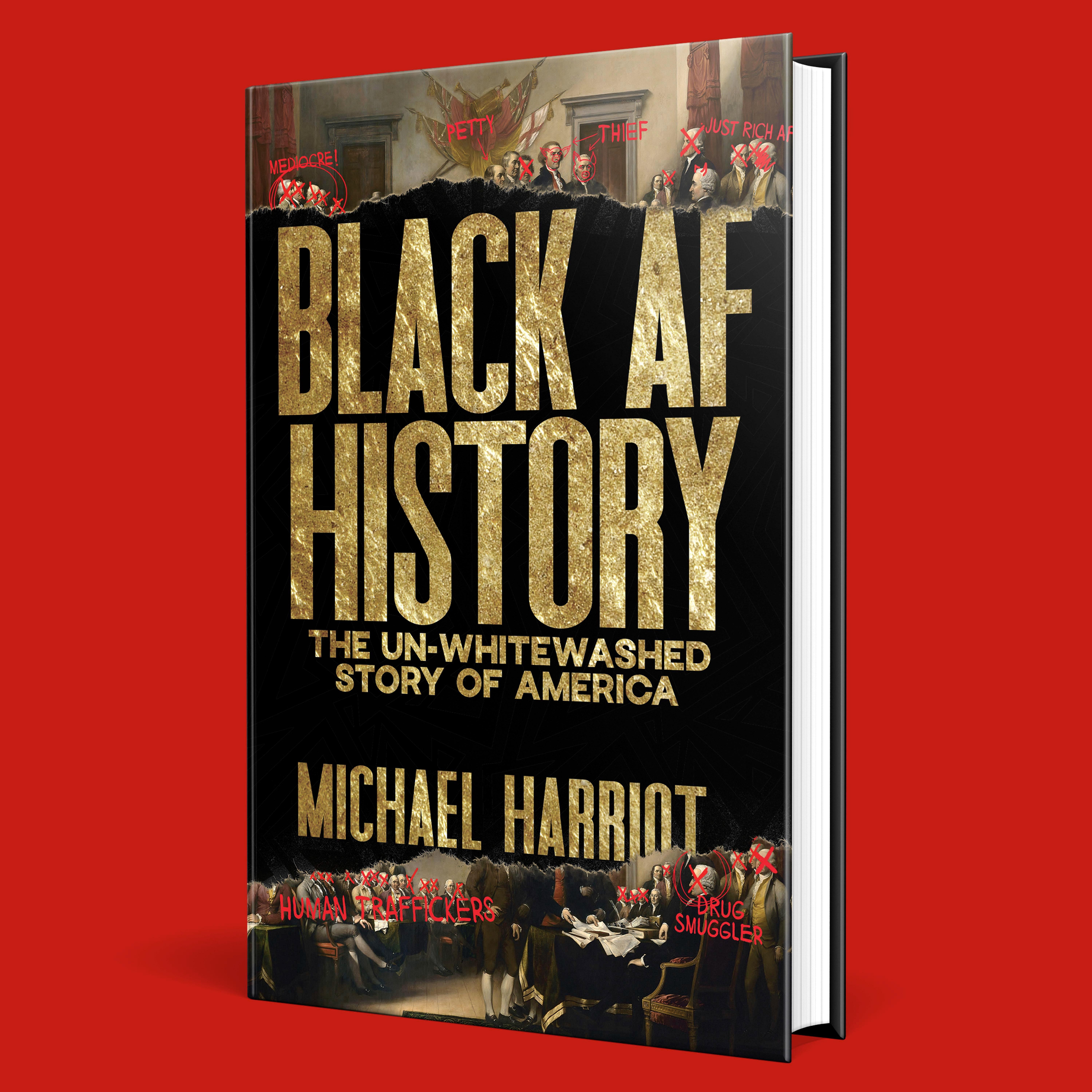 Black AF History: The Un-Whitewashed Story of America by Michael Harriot [Hardback Book]