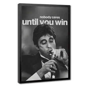 Scarface Tony Montana Canvas Wall Art, Nobody Cares Until You Win Motivational Poster, Eco-Friendly Material, Black Framed / Canvas Wrapped / Unframed, Hustler Mindset Man Cave Decor