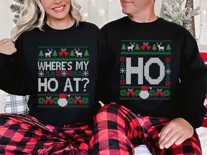 Funny Couples Christmas Sweatshirt, Where’s My Ho At & Ho Ugly Christmas Sweaters , Xmas Matching Shirt , Matching Husband Wife Christmas Party - EVA RAMOS