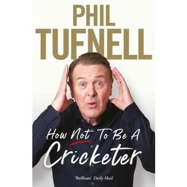 USED-How Not to be a Cricketer by Phil Tufnell (Paperback)