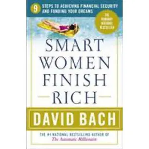 USED-Smart Women Finish Rich: 9 Steps to Achieving Financial Security and Funding Your Dreams by David Bach (Paperback)
