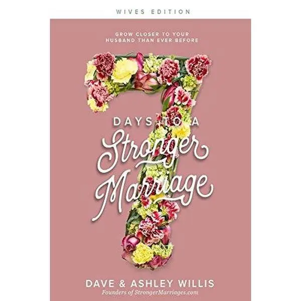 USED Book - 7 Days to a Stronger Marriage: Grow closer to your husband than ever before by Willis, Dave (Paperback) - english