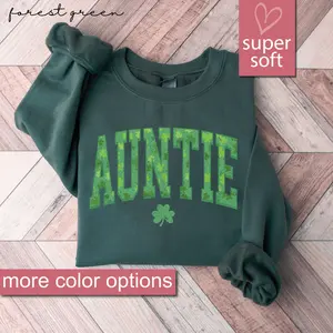 Auntie St. Patricks Day Irish Sweatshirt Auntie St. Patricks Day Irish Sweatshirt