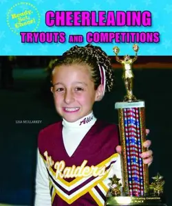USED-Cheerleading Tryouts and Competitions by Mullarkey, Lisa (Library Binding)
