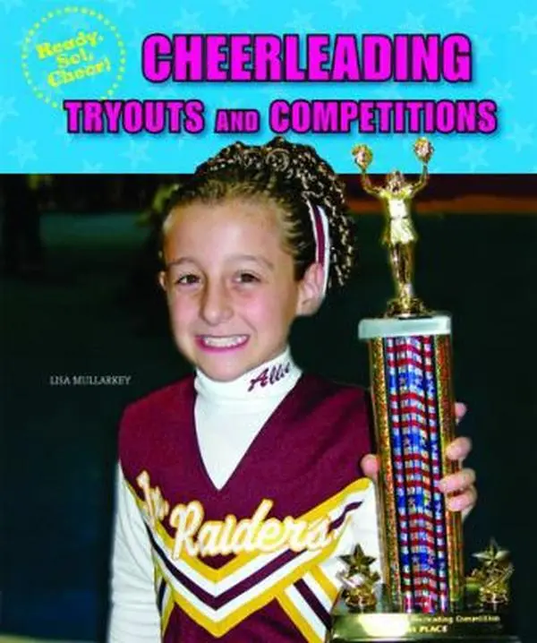 USED-Cheerleading Tryouts and Competitions by Mullarkey, Lisa (Library Binding)