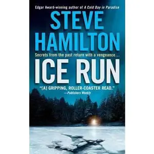 USED-Ice Run: An Alex McKnight Novel (Alex McKnight Novels) by Hamilton, Steve (Mass Market Paperback)