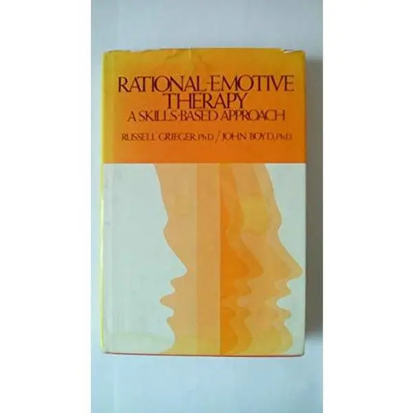 USED-Rational-Emotive Therapy: A Skills-Based Approach by Russell Grieger (Hardcover)