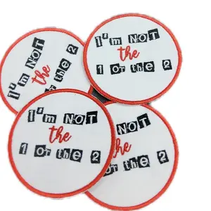 Custom Embroidery Patch - Im not the 1 or 2-Trucker Hat- Small Size 3 Inches