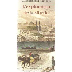 USED-L'exploration de la Sibérie by Yves Gauthier (Paperback)