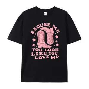 Excuse Me You Look Like You Love Me Boots Pattern Oversized Casual Letter Pattern Printed T-Shirt