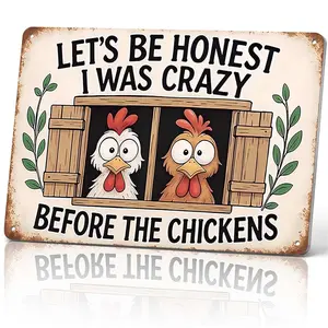 Let's Be Honest I Was Crazy Before The Chickens Funny Metal Sign 12x8 In Aluminum, Vintage Farmhouse Tin Sign for Coop, Farm, Kitchen Decor, Retro Chicken Wall Art for Chicken Lover, 12x8 Inch Aluminum Plaque