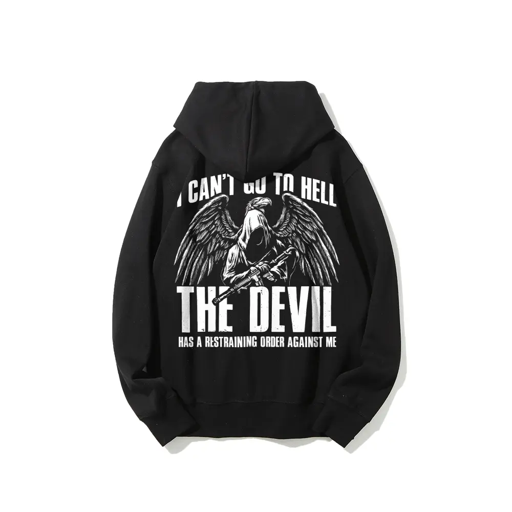 "I Can't Go To Hell"Restraining Order Hoodie Sarcastic Reaper Multi Color Men Pullover Tee