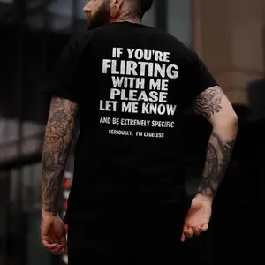 If You're Flirting With Me Please Let Me Know T-shirt, Basic Tee, Basic Cotton Crewneck. Classic Fabric