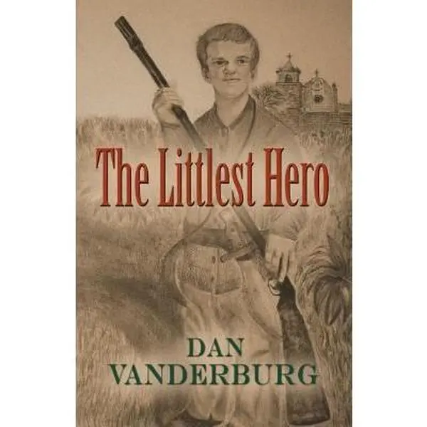 USED-The Littlest Hero by Dan Vanderburg (Paperback)