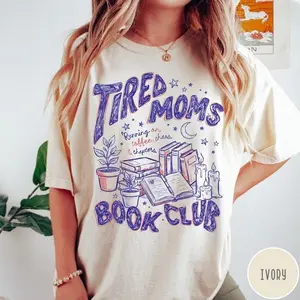 [Sale Up To 50%] Tired Moms Book Club Comfort Colors® T-Shirt, Retro Book Lover Graphic Tee, Mom Life T Shirt, Trendy Doodle Bookish Tee, Bookworm Shirt, Graphic Streetwear T-shirt