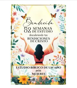 BENDECIDA: 52 SEMANAS DE ESTUDIO DESCUBRIENDO TUS BENDICIONES EN CRISTO: Estudio Bíblico de Un Año para Mujeres (Spanish Edition) - Paperback