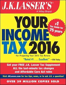 USED-J.K. Lasser's Your Income Tax 2016: For Preparing Your 2015 Tax Return by J.K. Lasser Institute (Paperback)