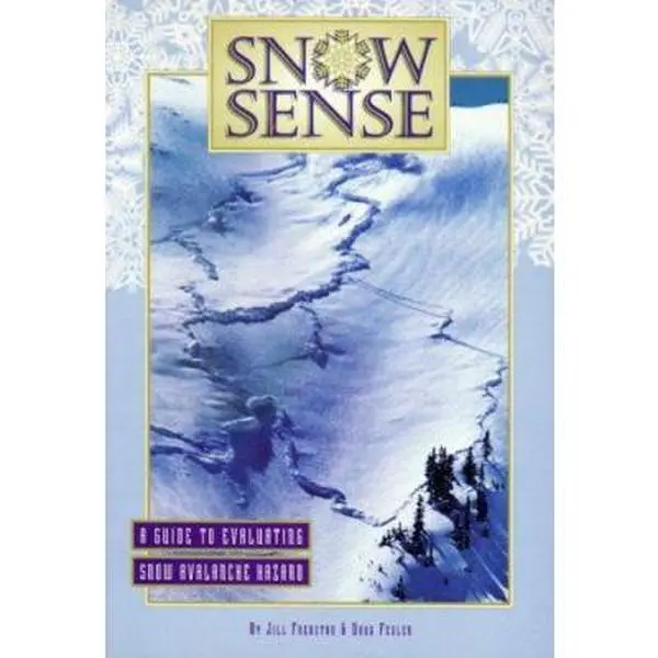 USED Book - Snow Sense: A Guide to Evaluating Snow Avalanche Hazard by Jill A. Fredston (Paperback) - english