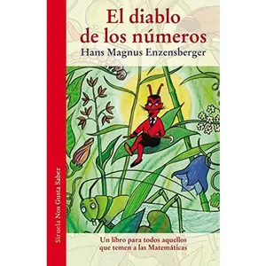 USED-El diablo de los números: Un libro para todos aquellos que temen a las Matemáticas by Hans Magnus Enzensberger (Unknown)