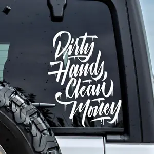 Dirty Hands Clean Money Vinyl Decal for Cars Trucks Windows 4x5 Inches truck sticker