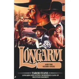 USED-Longarm #283: Longarm and the Ozark Angel by Tabor Evans (Unknown)