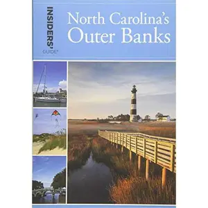 USED-Insiders' Guide(r) to North Carolina's Outer Banks by Bachman, Karen (Paperback)