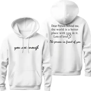 You Are Enough Hoodie DRG, Dear Person Behind Me Two Sided Hoodie DRG, Positivity Tee, Mental Health Gift,