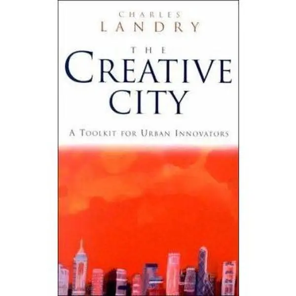 USED-The Creative City: A Toolkit for Urban Innovators by Charles Landry (Paperback)