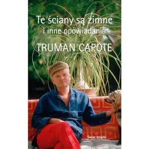 USED-Te sciany sa zimne i inne opowiadania by Truman Capote (Hardcover)