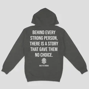 Behind Every Strong Person Hoodie - Charcoal Grey