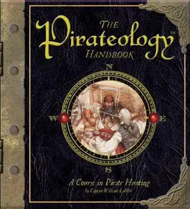 USED-The Pirateology Handbook: A Course in Pirate Hunting (Ologies) by Captain William Lubber (Hardcover-spiral)