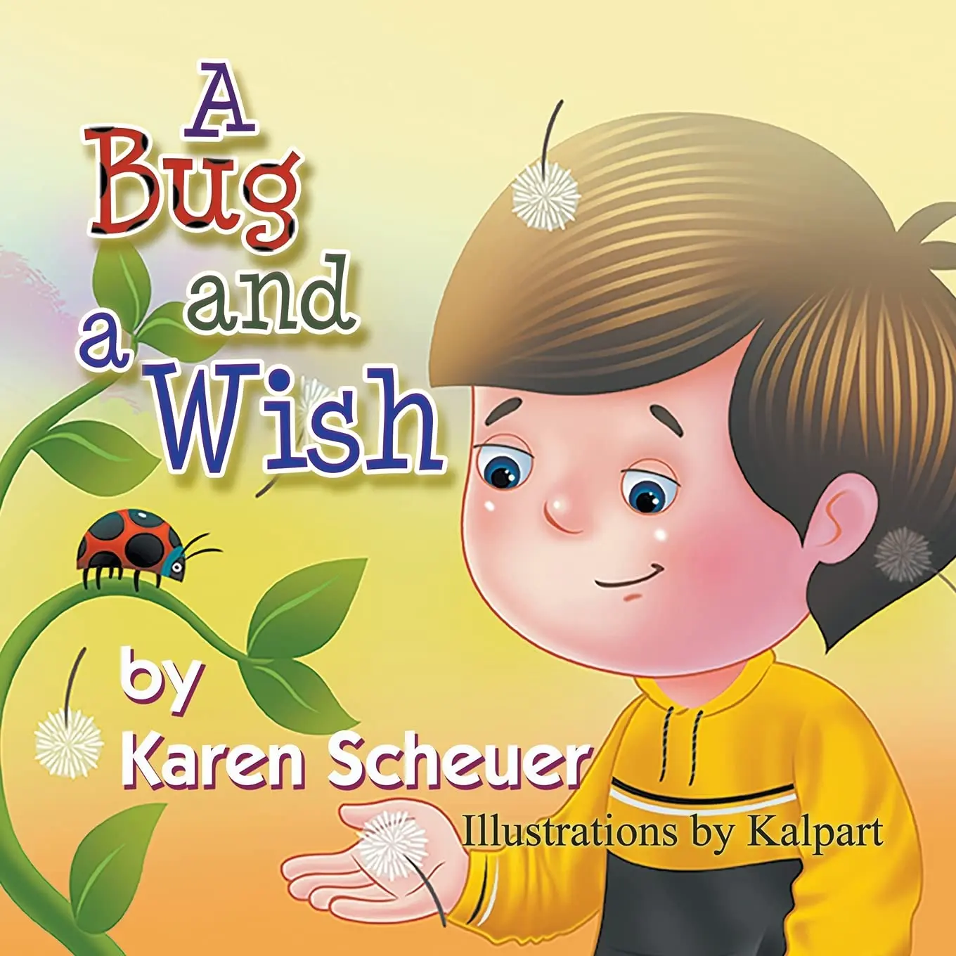 A Bug and a Wish -- Karen Scheuer - Paperback