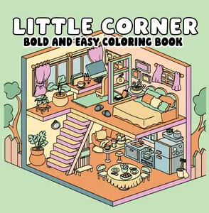 Little Corner Bold and Easy Coloring Book