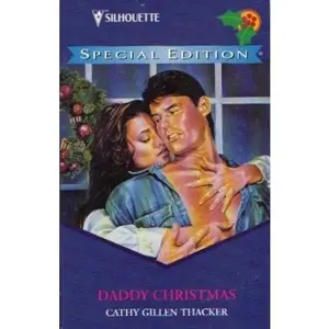 USED-Daddy Christmas (Accidental Dads) by Cathy Gillen Thacker (Unknown)