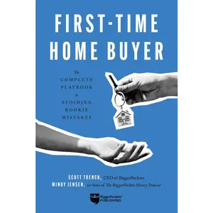 USED-First-Time Home Buyer: The Complete Playbook to Avoiding Rookie Mistakes by Trench, Scott (Paperback)