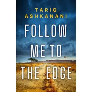 USED-Follow Me to the Edge by Ashkanani, Tariq (Paperback)