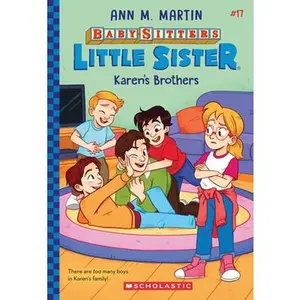 Karen's Brothers (Baby-Sitters Little Sister #17) -- Ann M. Martin, Paperback