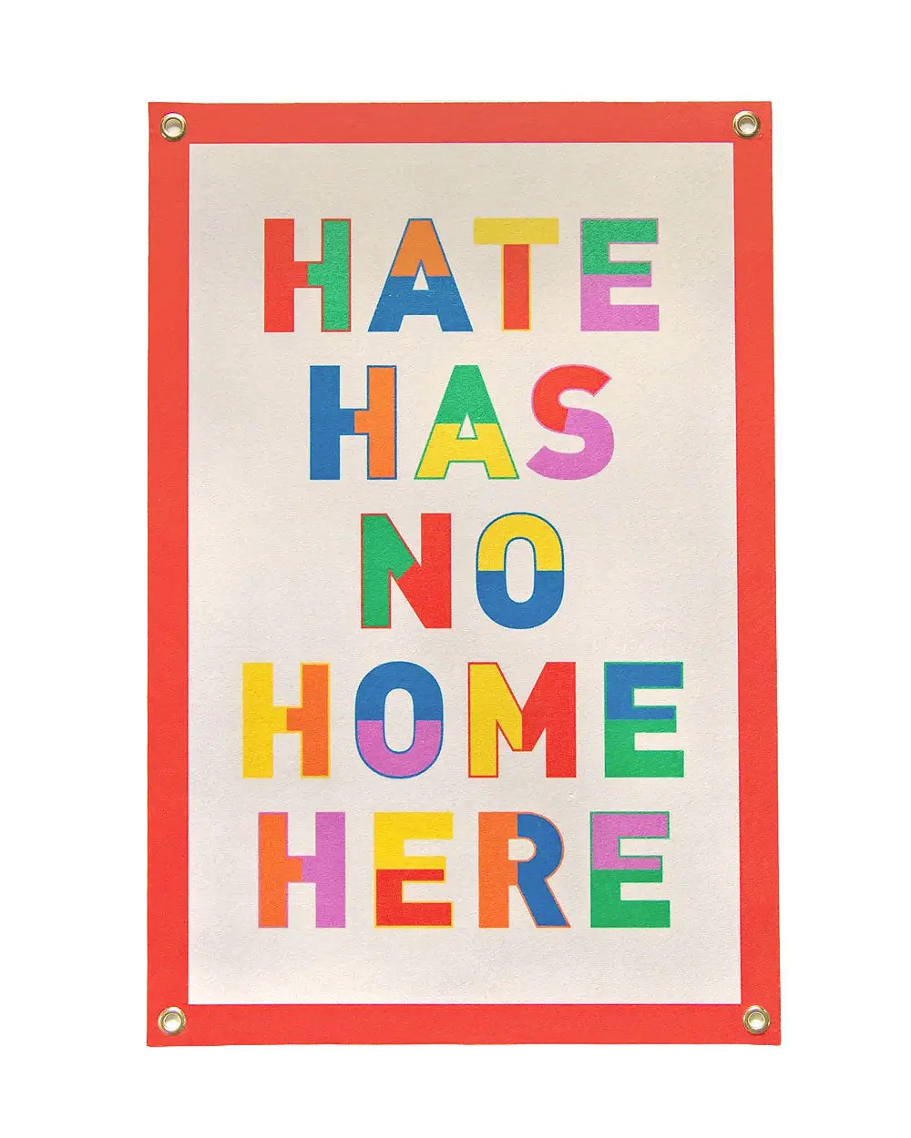Hate Has No Home Here Felt Banner