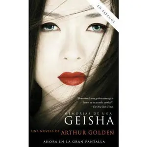 USED Book - Memorias de una Geisha: Una novela by Arthur Golden (Unknown) - spanish