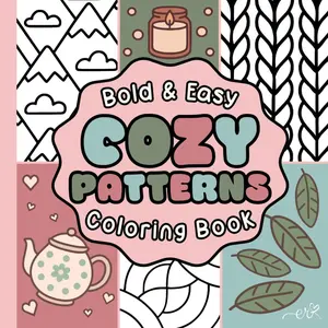 Cozy Patterns Coloring Book: Cute and Comfy Patterns for Mindful Relaxation (Bold & Easy Coloring Books)